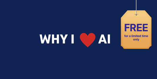 Why I love AI